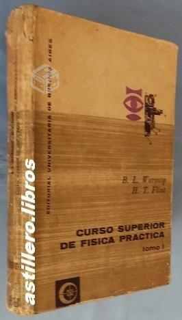 Curso sup. de fisica práctica- t. 1- b. l. worsnop