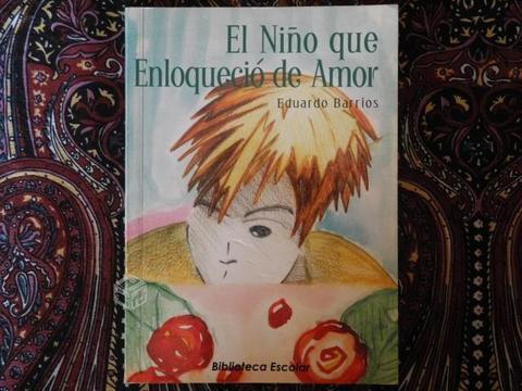 El niño que enloqueció de amor, Eduardo Barrios