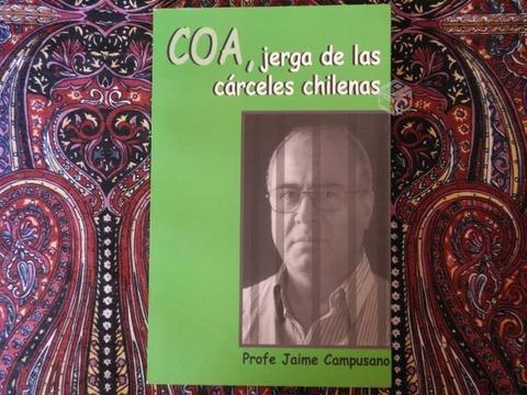 COA, jerga de las cárceles chilenas, J. Campusano