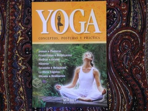 Yoga. Conceptos, posturas y práctica