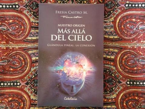 Nuestro origen más allá del cielo, Fresia Castro