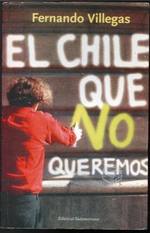El Chile Que No Queremos Fernando Villegas