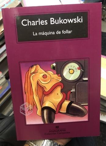 La maquina de follar - Charles Bukowski