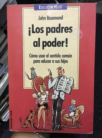 Los padres al poder - John Rosemond