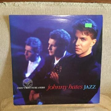 Johnny Hates Jazz ; I Don't Want To Be A Hero