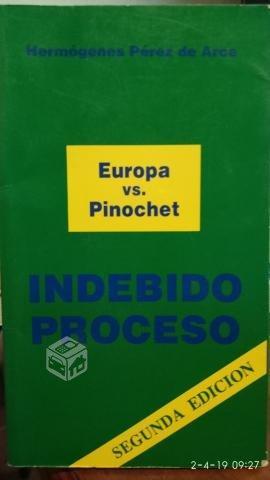 Indebido Proceso. Europa vs. Pinochet