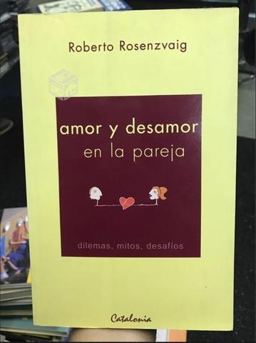 Amor y desamor en la pareja - Roberto Rosenzvaig