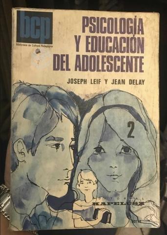 Psicología y educación del adolescente Joseph Leif