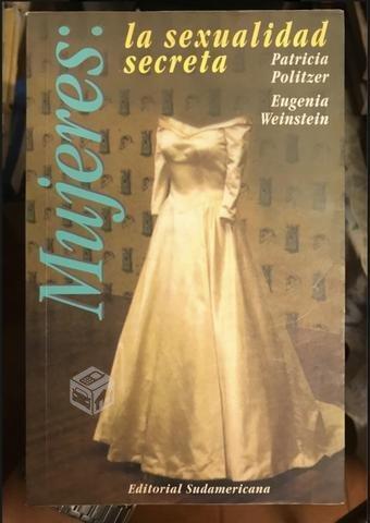 Mujeres la sexualidad secreta - Patricia Politzer