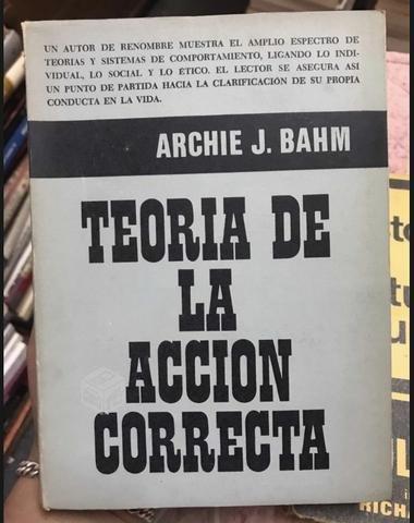 Teoría de la acción correcta - Archie J. Bahm