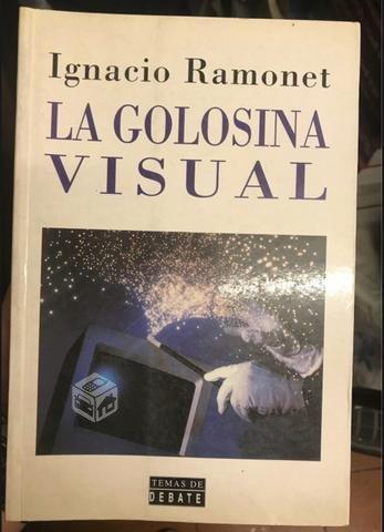 La golosina visual - Ignacio Ramonet
