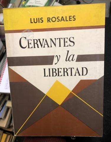 Cervantes y la libertad - Luis Rosales
