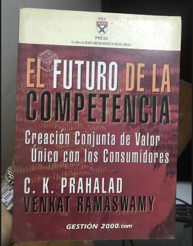 El futuro de la competencia - C. K. Prahalad
