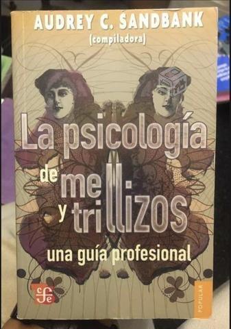 La psicología de mellizos y trillizos - Audrey C