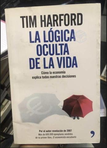 La lógica oculta de la vida - Tim Harford