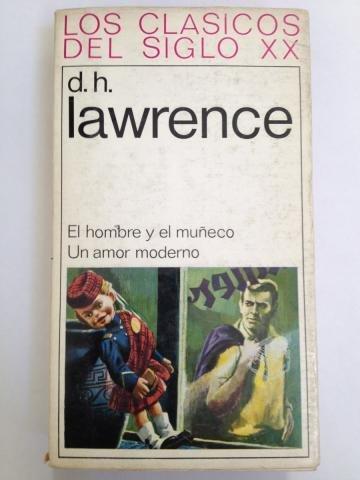 D.h. Lawrence - El Hombre Y El Muñeco / Un Amor Mo