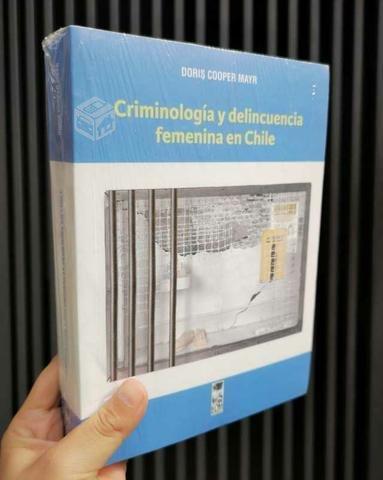 Criminología y delincuencia femenina en Chile