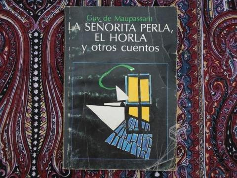 La señorita perla, El horla y otros cuentos