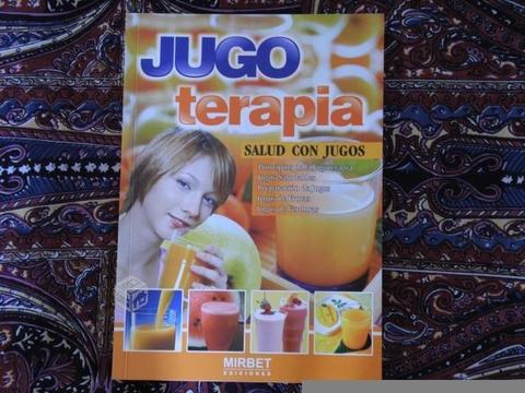 Jugoterapia. Salud con jugos