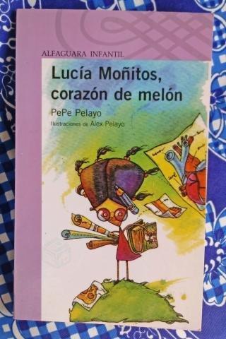 Lucia Moñitos, corazon de melon - PePe Pelayo