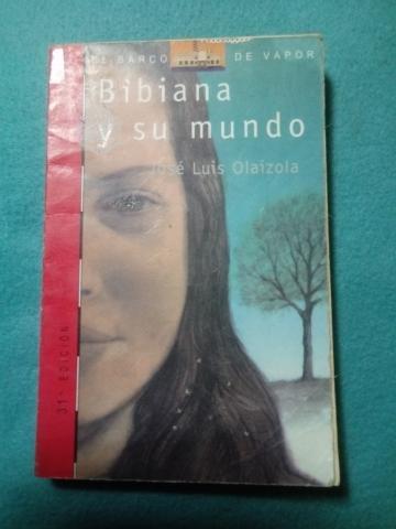 Bibiana y su mundo - Jose Luis Olaizola EL BARCO D