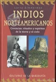 Indios Norteamericanos, creencias, rituales y espí