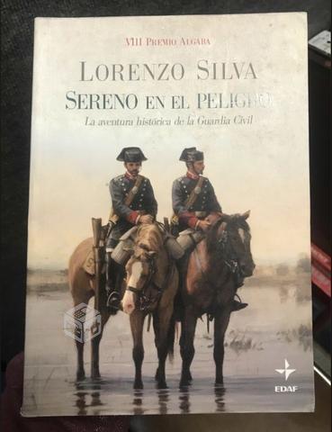 Sereno en el peligro - Lorenzo Silva