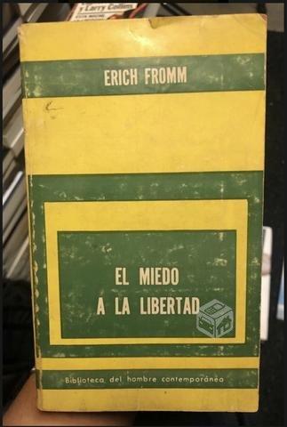 El miedo a la libertad - Erich Fromm