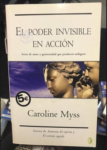 El poder invisible en accion - Caroline Myss