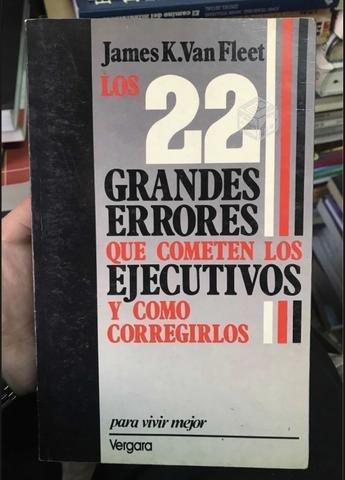 Los 22 Grandes errores que cometen los ejecutivos