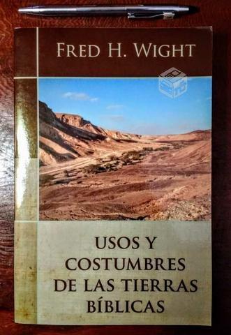 Usos y Costumbres tierras bíblicas Fred Wight
