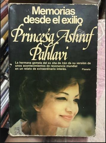 Memorias desde el exilio - Princesa Ashraf