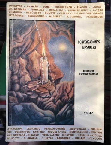 Conversaciones imposibles - Lohengrin Coronel
