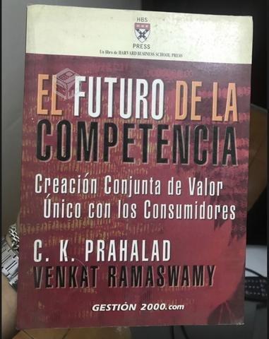 El futuro de la competencia - C. K. Prahalad