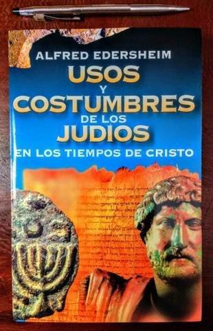 Libro Usos y Costumbres de los Judíos A. Edersheim